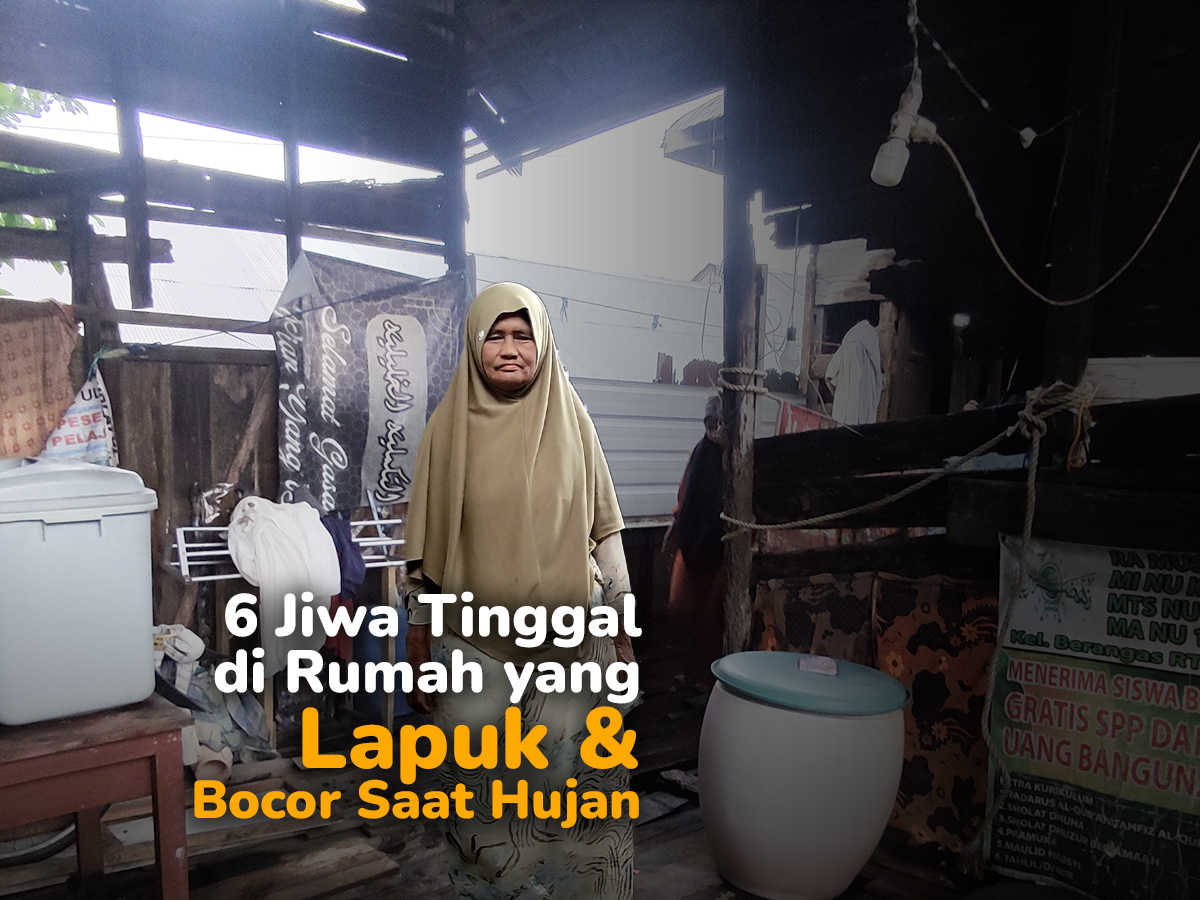 Wujudkan Mimpi Acil Jamsah, Ibu Tunggal yang Hidup Memprihatinkan di Rumah Tak Layak