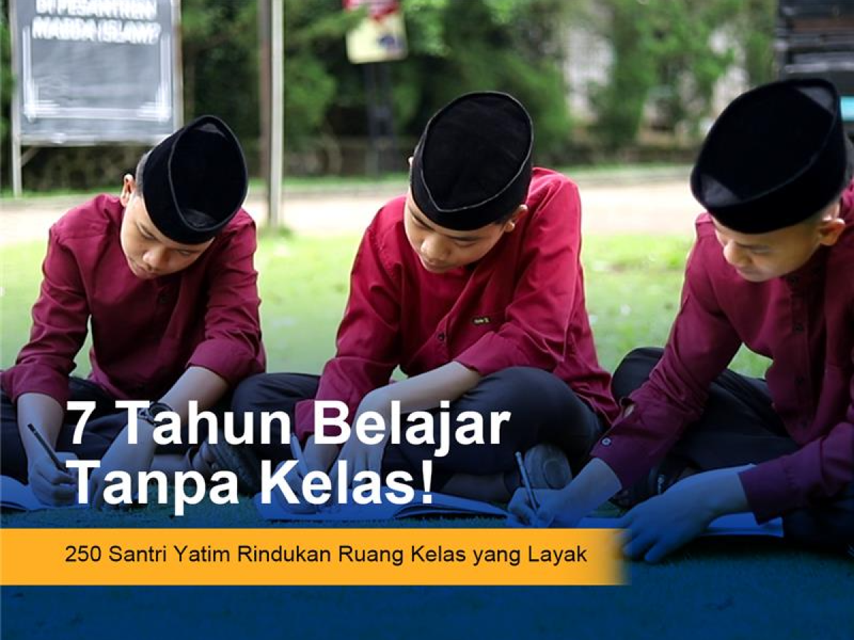 7 Tahun Belajar di Saung & Masjid, Santri Yatim Dambakan Ruang Kelas Layak