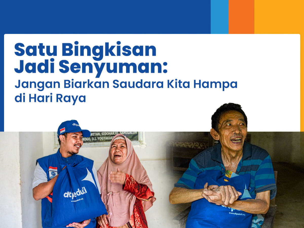 Satu Bingkisan Jadi Senyuman: Jangan Biarkan Saudara Kita Hampa di Hari Raya