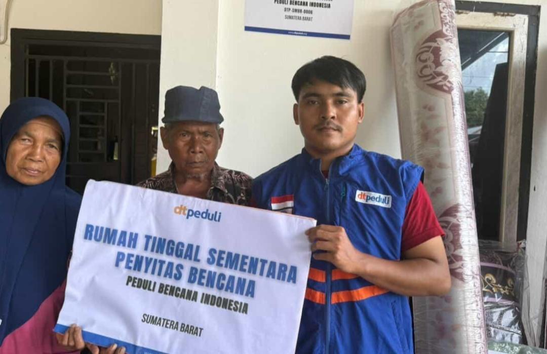 DT Peduli Sumatera Barat Hadirkan Rumah Tinggal Sementara Penyintas Bencana 