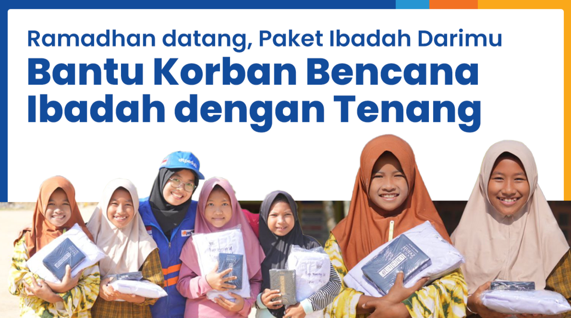 Ramadhan Datang, Paket Ibadah Darimu Bantu Korban Bencana Ibadah dengan Tenang