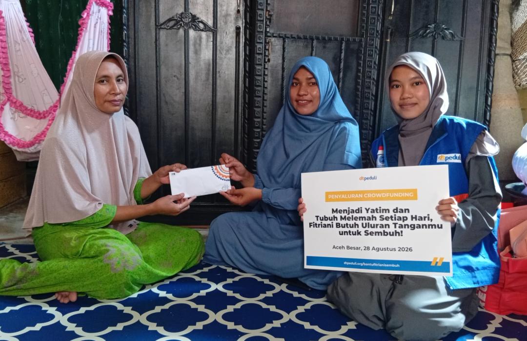 DT Peduli Aceh Salurkan Bantuan Biaya Kesehatan Program Crowdfunding Tahap 1 untuk Fitriyani