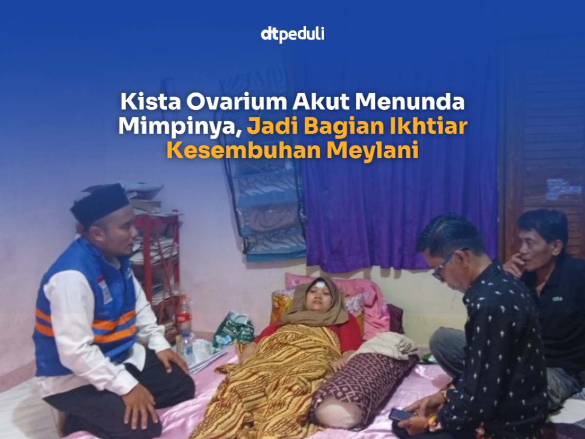 Kista Ovarium Akut Menunda Mimpinya, Jadi Bagian Ikhtiar Kesembuhan Meylani